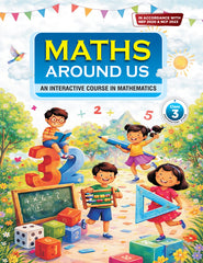 Maths Around Us An Interactive Course in Mathematics Class 3