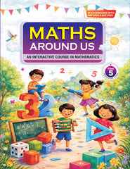 Maths Around Us An Interactive Course in Mathematics Class 5