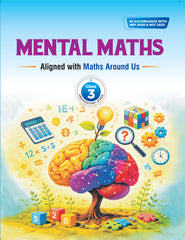 Mental Maths Aligned with Maths Around Us Class 3