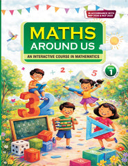 Maths Around Us An Interactive Course in Mathematics Class 1