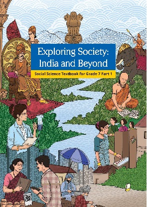 Exploring Society India and Beyond- I Social Science Part 1 Textbook for Class 7 English Medium |NCERT