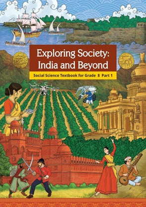 Exploring Society India and Beyond- I Social SciencePart 1 Textbook for Class 8 English Medium |NCERT